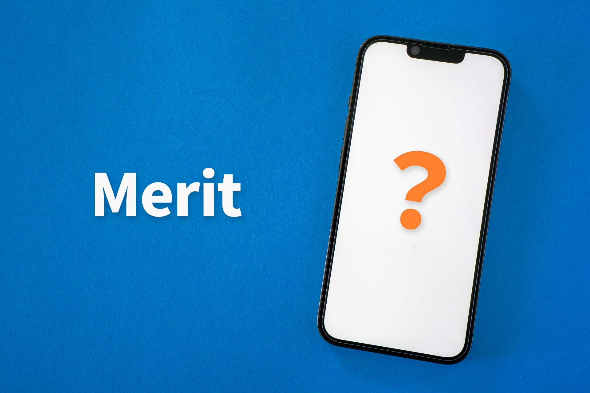 「Merit」という文字とスマホ